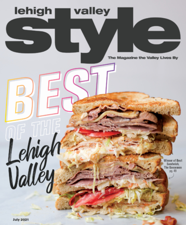 Read the July 2021 Digital Edition of Lehigh Valley Style