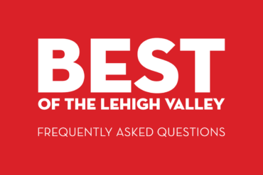 Best of the Lehigh Valley Frequently Asked Questions