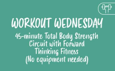 Workout Wednesday: 45-Minute Total Body Strength Circuit